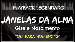 🎤 Janelas da Alma PLAYBACK LEGENDADO no Piano  TOM MASCULINO quotGquot Gisele Nascimento by Niel Nscto [upl. by Alika]