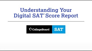 Understanding Your Digital SAT Score Report [upl. by Spring478]