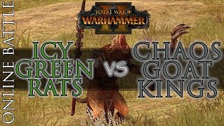 ICY GREEN RATS vs CHAOS GOAT KINGS  1v1 Online Battles Total War Warhammer 2 [upl. by Delcina858]