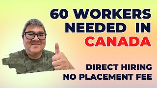 60 WORKERS NEEDED IN CANADA I DIRECT HIRING I NO PLACEMENT FEE I BUHAY CANADA [upl. by Rise209]