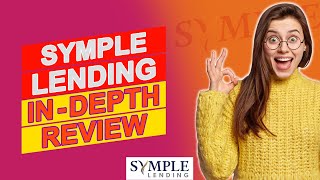 Symple Lending Review  Everything You Should Know Pros amp Cons Of Symple Lending [upl. by Ahsilaf]