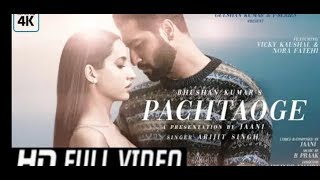 Pachtaoge Full Video Song Arijit Singh Vicky1080P HD [upl. by Etteb]