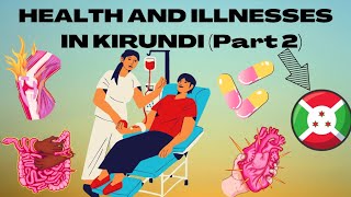 Health and Illnesses in Kirundi Part 2 learnkirundi Kirundi English [upl. by Dalston]