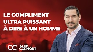 Le compliment le plus puissant pour un homme [upl. by Haraf]