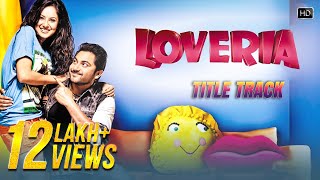 Loveria Title Song  Soham Chakraborty  Puja Banerjee  Samidh Mukherjee  Raja Chanda [upl. by Brownson202]