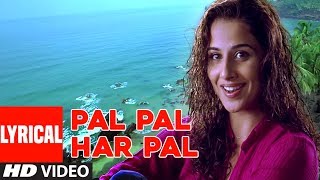 Pal Pal Har Pal Lyrical Video Song  Lage Raho Munna Bhai  Sonu NigamShreya Ghosal Sanjay DVidya [upl. by Ytsirt631]