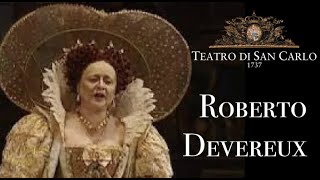 Donizetti  Robert Devereux  Teatro San Carlo  2000 [upl. by Lewison]