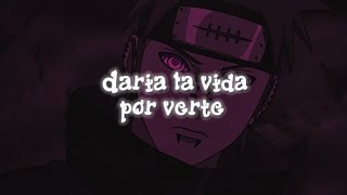 Daria la vida por verte letra [upl. by Nilyaj]