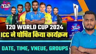 ICC T20 World Cup 2024 Confirm Schedule Date Teams Venue Groups amp Formate  T20 World Cup 2024 [upl. by Akcirederf]