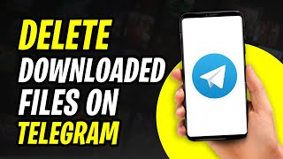 How to Delete Downloaded Files on Telegram 2024 [upl. by Modnar243]