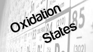 Oxidation States [upl. by Bound]