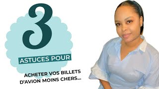 3 astuces incroyables pour acheter vos billets davion beaucoup moins chers [upl. by Charin348]