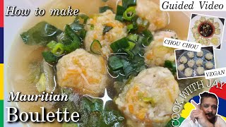 Boulette Chouchou  Chayote Dumpling  Niouk Yen  Mauritian Recipe  REAL STEPH amp JAY [upl. by Chainey]