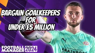 Best BARGAIN Goalkeepers to Sign in FM24 [upl. by Adai]