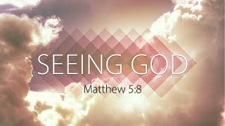 Seeing God  Matthew 58 [upl. by Sidonia281]