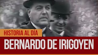 HistoriaAlDía  18 de diciembre Nacimiento de Bernardo de Irigoyen [upl. by Shermie]