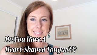 Do You Have A HeartShaped Tongue [upl. by Sewel]