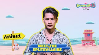 Meet the Splitsvillain Aniket Lama  MTV Splitsvilla X5 [upl. by Eanej]