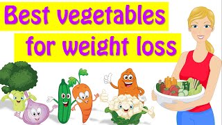 Best Vegetables For Weight Loss Healthiest Vegetables List [upl. by Ttayw]