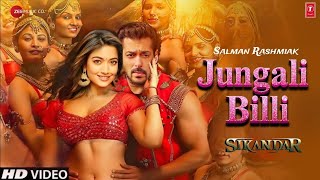 Sikander Item Song Junglee Billi  Salman Khan  Rashmika Mandanna  Sikander Official Trailer [upl. by Gigi221]