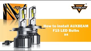 How to install H4 LED Headlight Bulbs Auxbeam® F15 Series [upl. by Rosenberg]