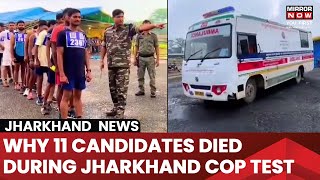 Jharkhand Police Under Scanner After 11 Candidates Die During Physical Tests  English News [upl. by Megen]