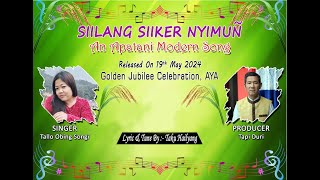 Apatani Modern Song  SIILANG SIIKER NYIMUN  Tallo Obing Songi [upl. by Marina]