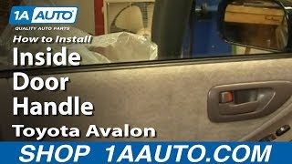 How to Replace Interior Door Handle 9599 Toyota Avalon [upl. by Wanda211]