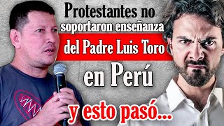 PROTESTANTE en PERÚ no soportó predica y bota veneno en contra del PADRE LUIS TORO y esto pasó [upl. by Veronica]