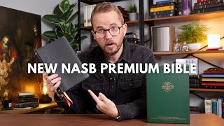 Is the New NASB Premium Bible from Holman Any Good [upl. by Sacken708]