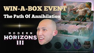 The Path Of Annihilation  WinABox Event  Modern Horizons 3 Sealed  MTG Arena [upl. by Gnoh]