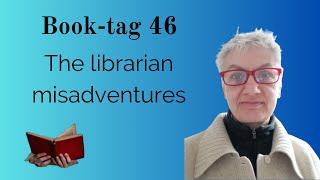 Booktag 46 The librarian misadventures [upl. by Ylrehs]