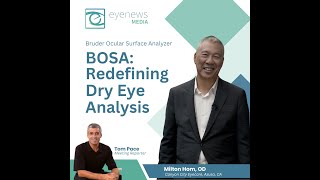 Revolutionizing Dry Eye Diagnosis with the Bruder Ocular Surface Analyzer BOSA with Milton Hom OD [upl. by Ashil]