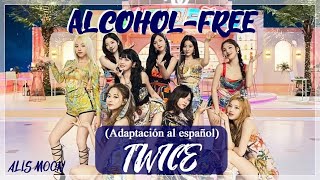 TWICE  AlcoholFree AdaptaciónCover en español [upl. by Enaamuj]