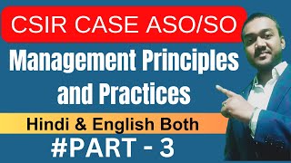 Management Principles and Practices Part 3  CSIR CASE ASO SO Exam Preparation Free Classes [upl. by Radmilla259]