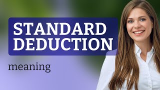 Understanding the Standard Deduction A Simple Guide [upl. by Trill]