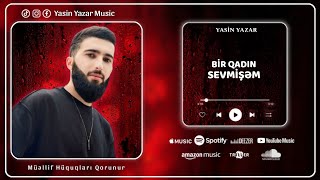 Yasin Yazar  Bir Qadın Sevmişəm Official Music [upl. by Krishnah]