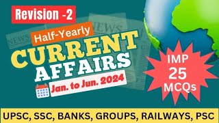 REVISION  2 CURRENT AFFAIRS 2024  Revision of Most Important MCQs For Latest SIX Months [upl. by Odnavres]