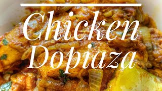 Chicken Dopiaza  Murgh Dopiaza [upl. by Esalb]