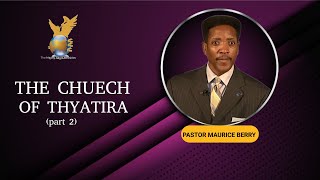 The Church Of Thyatira part 2 [upl. by Rodnas]