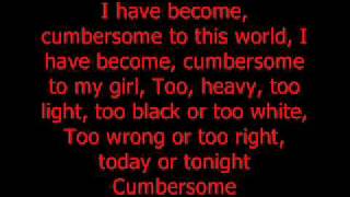 Cumbersome with lyrics [upl. by Masera]