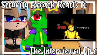 Security Breach Reacts To quotThe Interviewedquot By jgems  Gacha Club  Reaction  Episode 6 [upl. by Ahtanoj]