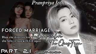 quotForced Marriagequot  Part 21 The Question  Lizkook Oneshot  Liskook Oneshot  Liskook ff [upl. by Akkahs]