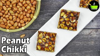 Peanut Chikki Recipe  Moongfali Chikki  Peanut Jaggery Bar Groundnut Chikki  Shengdana Chikki [upl. by Hoopen214]