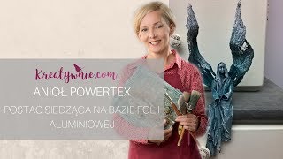 Anioł powertex  postać siedząca DIY tutorial [upl. by Ricardama]