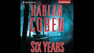 Harlan Coben  Six Years  Audiobook Mystery Thriller amp Suspense [upl. by Almallah712]