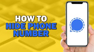 How To Hide Phone Number on Signal App Quick Tutorial [upl. by Chrissie447]