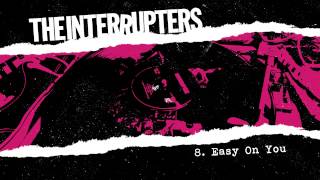 The Interrupters  quotEasy On Youquot Full Album Stream [upl. by Ateuqal151]