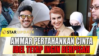 IRISH BELLA BAWA BUKTI DEMI PERCERAIAN AMMAR ZONI KEKEUH PERTAHANKAN RUMAH TANGGA  STAR UPDATE [upl. by Ytiak915]