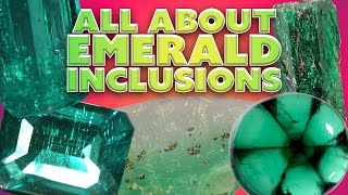 All About Emerald Inclusions [upl. by Elacsap440]